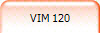 VIM 120